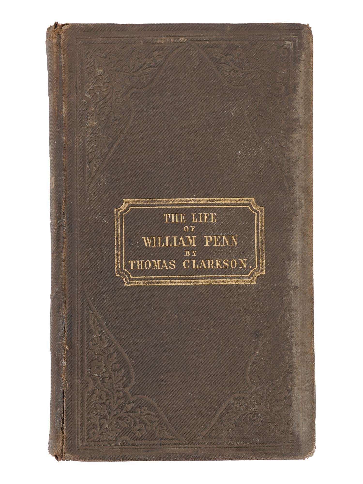 RARE ANTIQUE 1849 WILLIAM PENN LIFE QUAKER BOOK